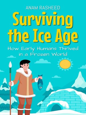 cover image of Surviving the Ice Age